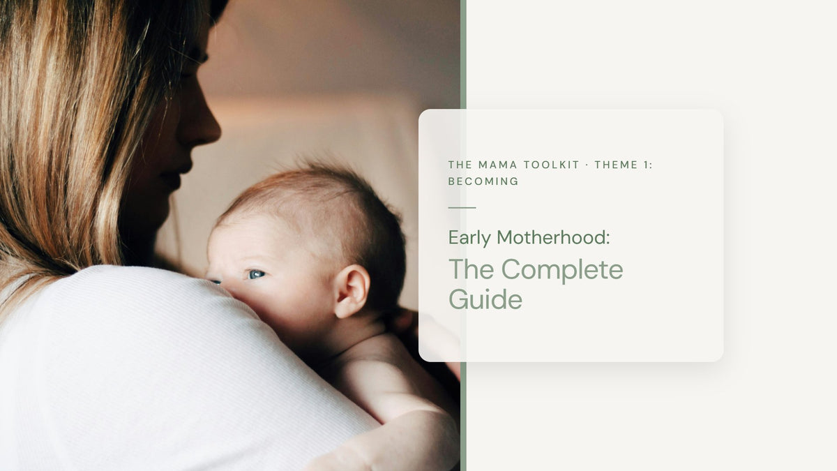 Becoming: The Guide for Early Motherhood